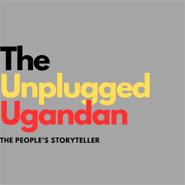 Artwork for The Unplugged Ugandan