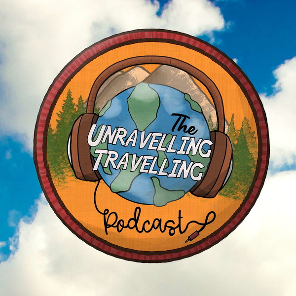 Artwork for The Unravelling Travelling Podcast