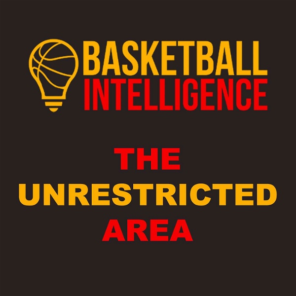 Artwork for The Unrestricted Area Presented by Basketball Intelligence