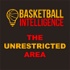 The Unrestricted Area Presented by Basketball Intelligence