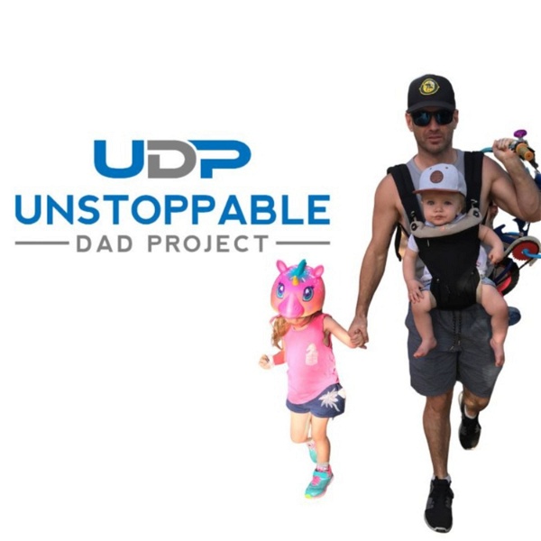 Artwork for The Unstoppable Dad Project