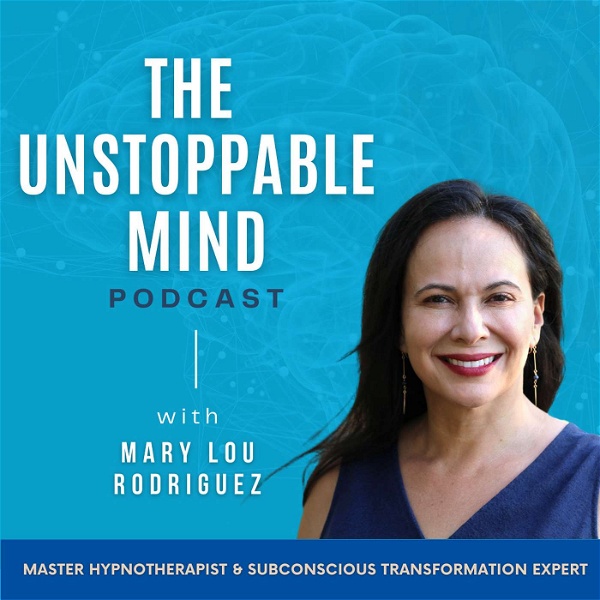 Artwork for The Unstoppable Mind Podcast