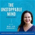 The Unstoppable Mind Podcast with Mary Lou Rodriguez