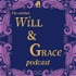 The Untitled Will & Grace Podcast