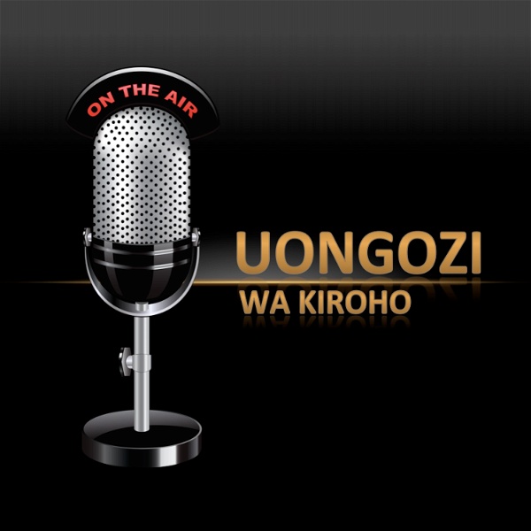 Artwork for The Uongozi Wa Kiroho Podcast