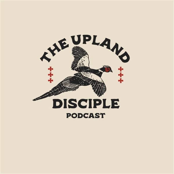 Artwork for The Upland Disciple Podcast
