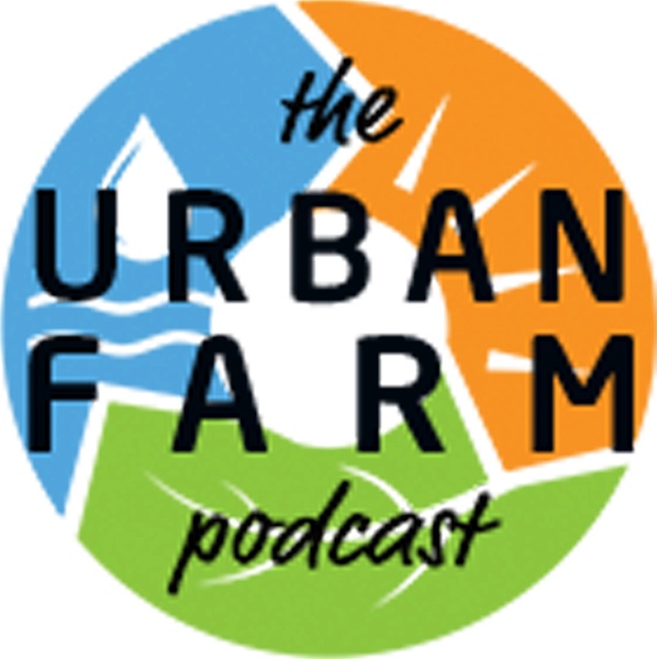 Artwork for The Urban Farm Podcast