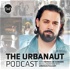 The Urbanaut Podcast