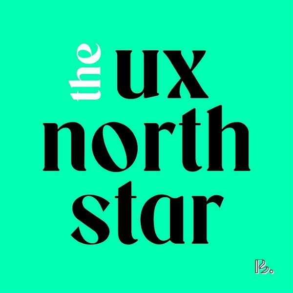Artwork for The UX North Star Extended Version