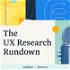 The UX Research Rundown