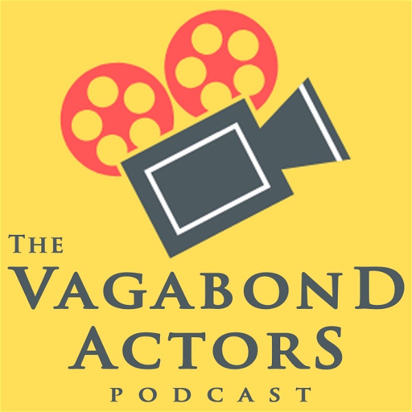 Artwork for The Vagabond Actor's Podcast