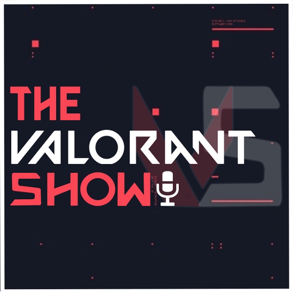 Artwork for The Valorant Show