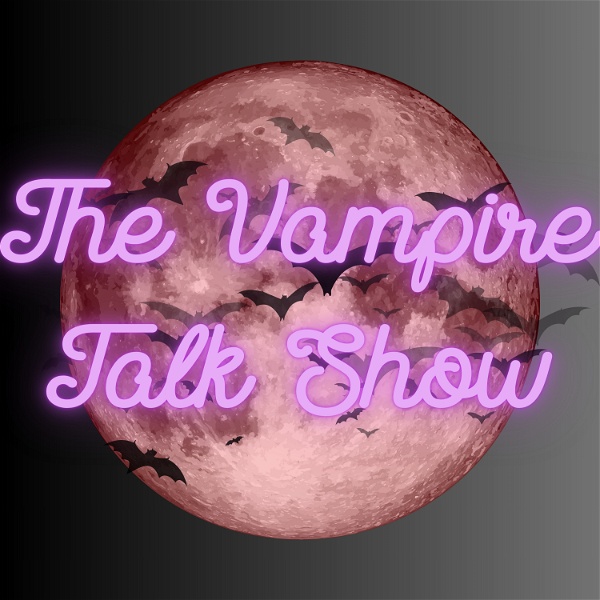 Artwork for The Vampire Talk Show
