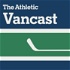 The VANcast with Drancer and Farhan Lalji: A show about the Vancouver Canucks
