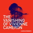The Vanishing of Vivienne Cameron