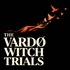 The Vardø Witch Trials