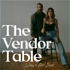 The Vendor Table - A Wedding and Photography Podcast