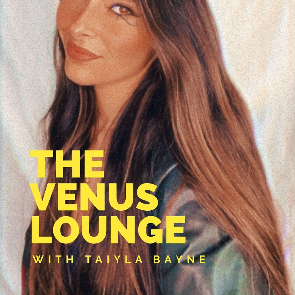 Artwork for The Venus Lounge with Taiyla Bayne
