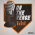 On The Verge | An Orioles Prospect Podcast