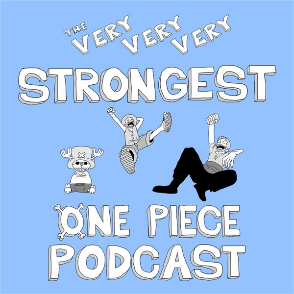 Artwork for The Very Very Very Strongest Podcast