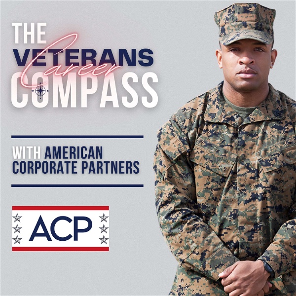 Artwork for The Veterans Career Compass: An ACP Podcast