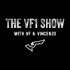 The VF1 Show with VF & Vincenzo