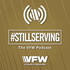 #StillServing: The VFW Podcast