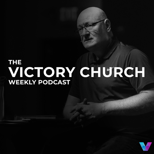 Artwork for The Victory Church Weekly Podcast