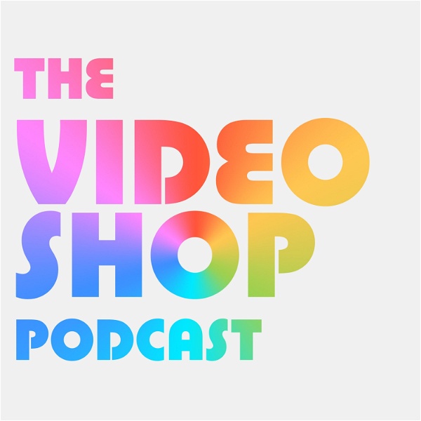Artwork for The Video Shop Podcast