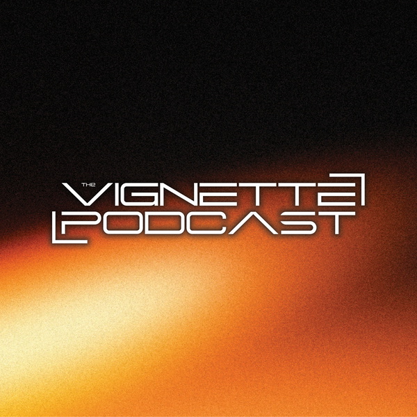 Artwork for The Vignette Podcast