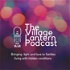 The Village Lantern Podcast