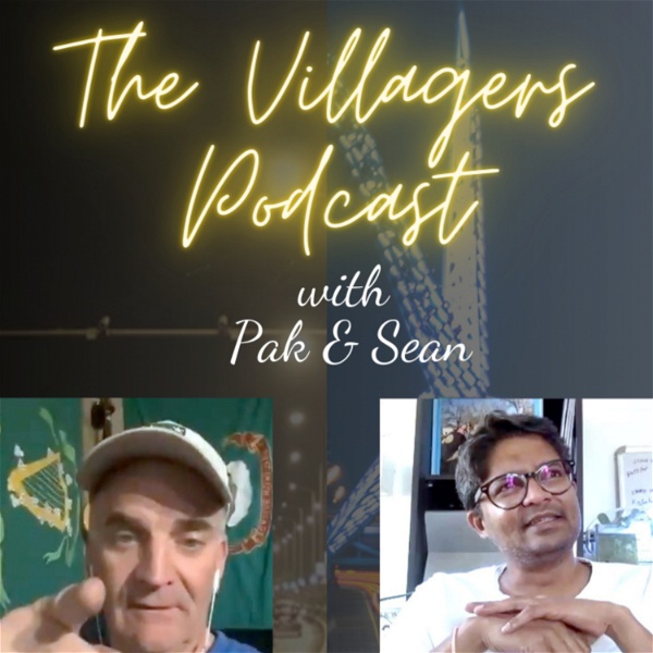 Artwork for The Villagers Podcast with Pak and Sean