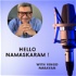 Hello Namaskaram with Vinod Narayan