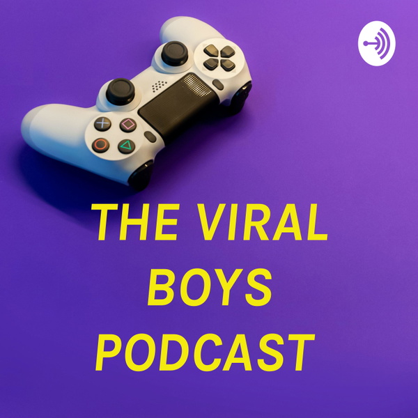Artwork for THE VIRAL BOYS PODCAST
