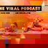The Viral Podcast