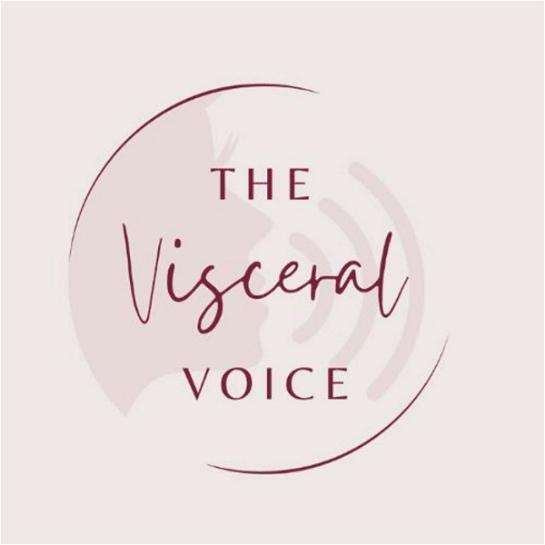 Artwork for The Visceral Voice Podcast