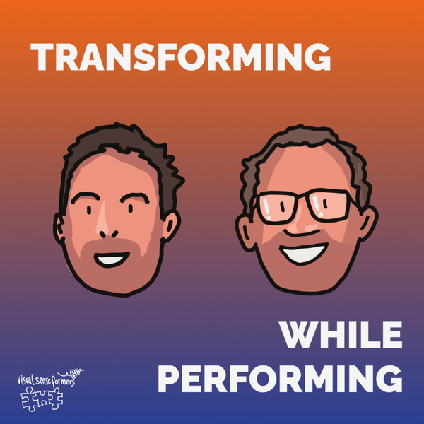 Artwork for The Visual Senseformers Podcast. Transforming while Performing.