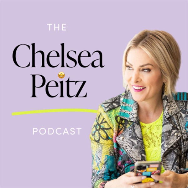 Artwork for The Chelsea Peitz Podcast