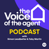The Voice of the Agent Podcast