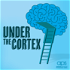 Under the Cortex