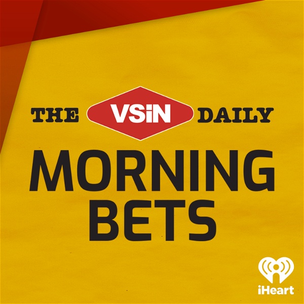 Artwork for The VSiN Daily: Morning Bets