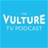 The Vulture TV Podcast