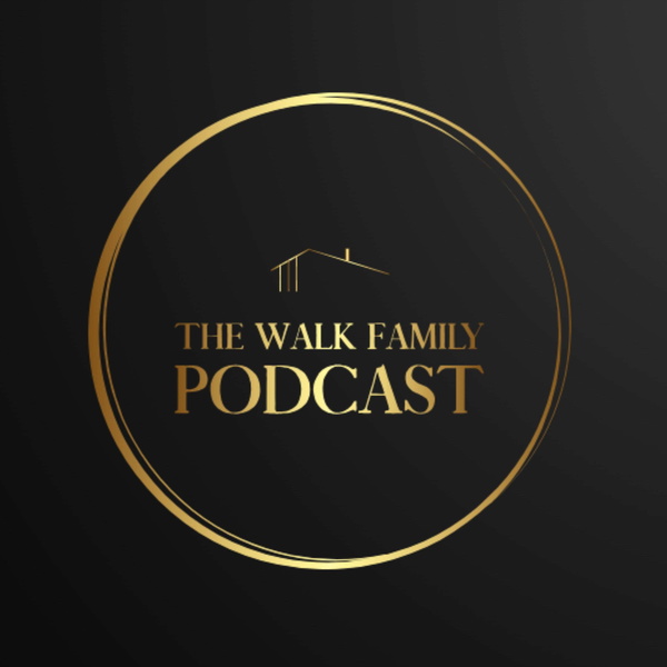 Artwork for The Walk Family Podcast