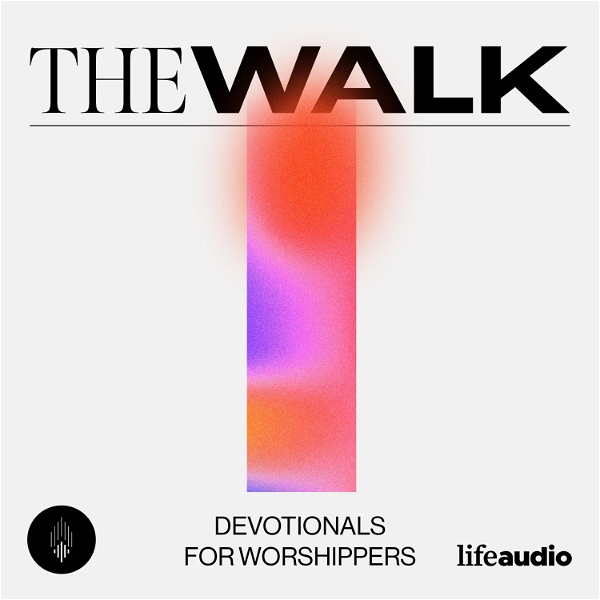 Artwork for The Walk: Devotionals for Worshippers