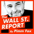 The Wall St. Report with Pimm Fox