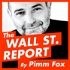 The Wall Street Report by Pimm Fox