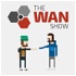 The WAN Show