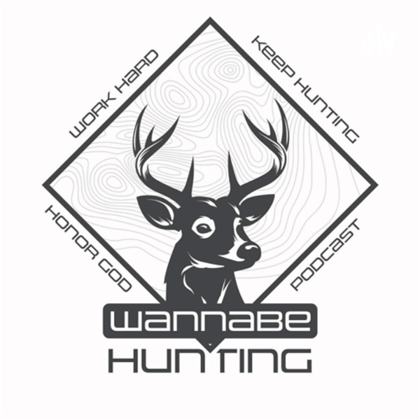 Artwork for The Wannabe Hunting Podcast