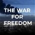THE WAR FOR FREEDOM