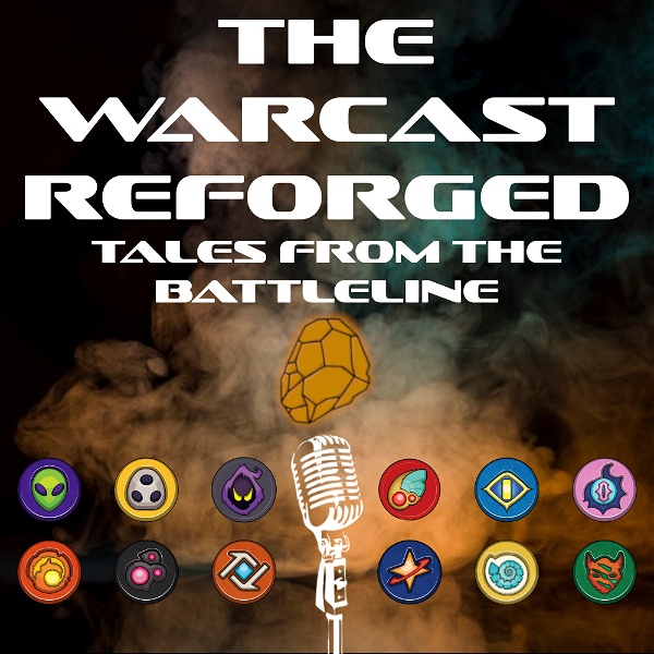 Artwork for The WarCast Reforged: Tales from the Battleline